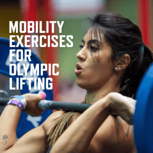 Mobility exercises for Olympic lifts