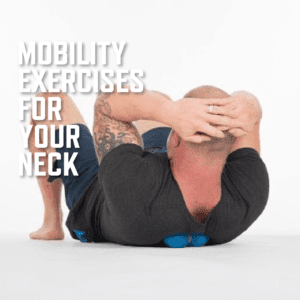 Mobility exercises for necks