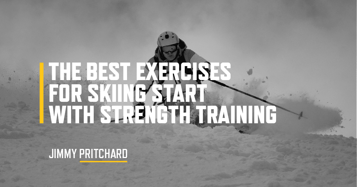 The Best Exercises for Skiing Start with Strength Training TrainHeroic