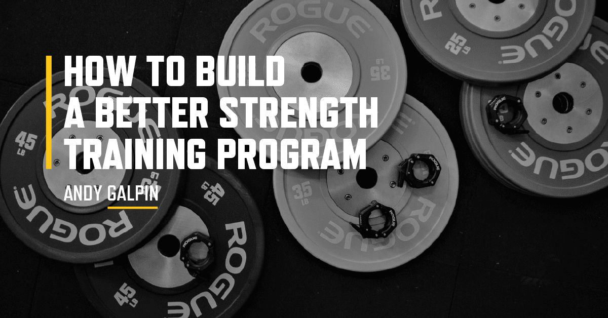 7 Ways to Build a Better Strength Training Program